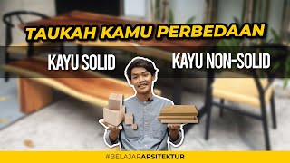 BAHAN DASAR FURNITURE KAYU | KAYU SOLID & KAYU OLAHAN