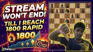 This Stream Wont End Till I Reclaim 1800 In Rapid On Chess.com    |  PART : - 2 #chess