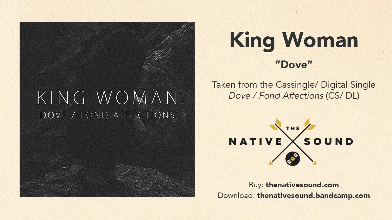 Watch King Woman -- Dove (Audio) on YouTube Watch King Woman -- Dove (Audio) on YouTube