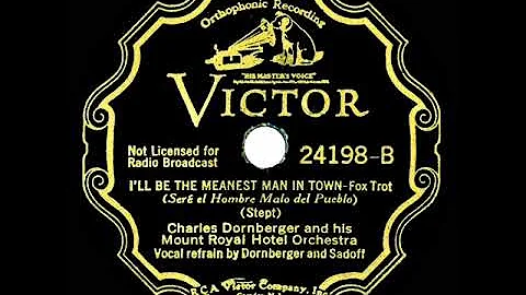 1932 Charles Dornberger - Ill Be The Meanest Man I...