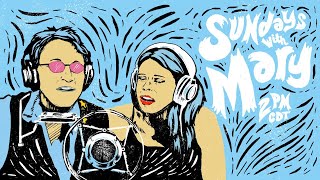Sundays with Mary: Jaimee Harris & Michele Gazich