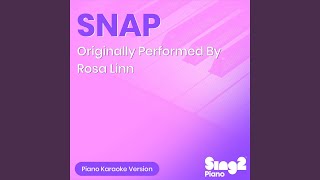 SNAP (Originally Performed by Rosa Linn) (Piano Karaoke Version) - Sing2Piano