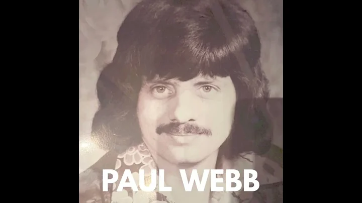 Paul Webb - (Part 1)
