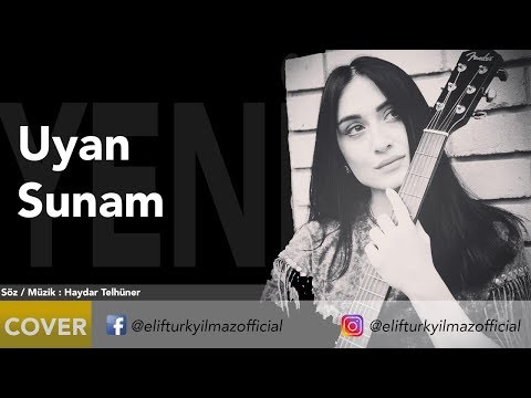 Elif Türkyılmaz - Uyan Sunam