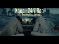 Ksoa - 24/7 Rap ft. Shommytto, Jankela (Official Music Video)