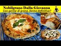 Farine Nobilgrano Dalla Giovanna Sacco Verde Tipo 0 / 1, con Germe di Grano.  Le farine definitive?