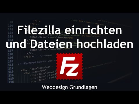 Filezilla Tutorial Deutsch - Filezilla einrichten und Dateien hochladen