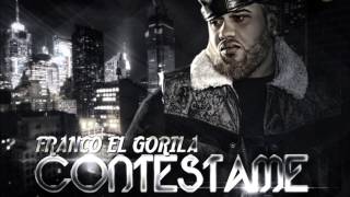 CONTESTAME - FRANCO EL GORILA ʬURBANѧMUSICʬ