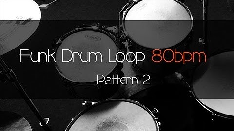 FUNK Drum Loop Practice Tool 80bpm Pattern 2