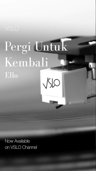 VSLO: Ello - Pergi Untuk Kembali (Lyrics) | Vinyl Mode & Ocean Ambiance #shorts