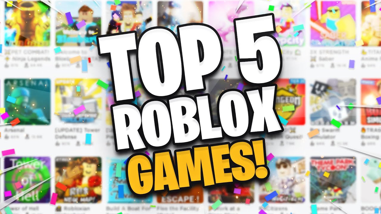 Top 5 Roblox Games YouTube