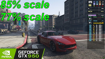 GTX 950 | GTA V | Image Scaling 85% & 77% (NIS)