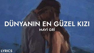 Mavi Gri - Dünyanın En Güzel Kızı Resimi