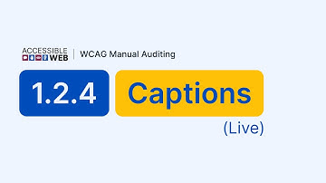 Testing 1.2.4 Captions (Live) | Manual WCAG Auditing Tutorial