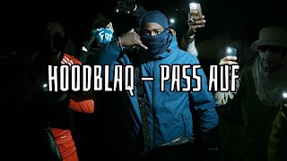 HOODBLAQ - PASS AUF (Lyrics) Resimi