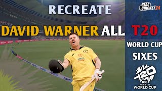 Recreate David Warner's Insane🤯 T20 World Cup Sixes! | Real Cricket 24