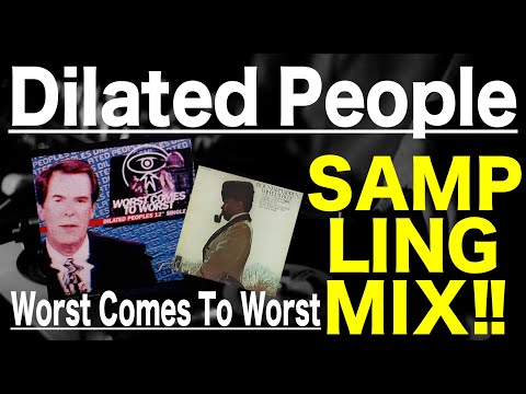 Hip Hop R&B Sampling MIX】Dilated People Worst Comes To Worst