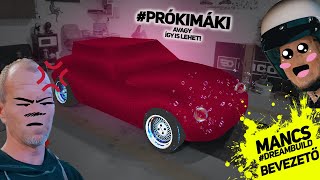 #Prokimaki avagy #dreambuild felvezető - EP 0. - #junkbuilds