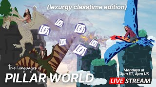 Finishing Lexurgy Classtime, Vowel Mutations, and things || Languages of Pillar World Conlanging