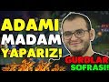 BARON ÇALDIM! | GURDLAR SOFRASI #24