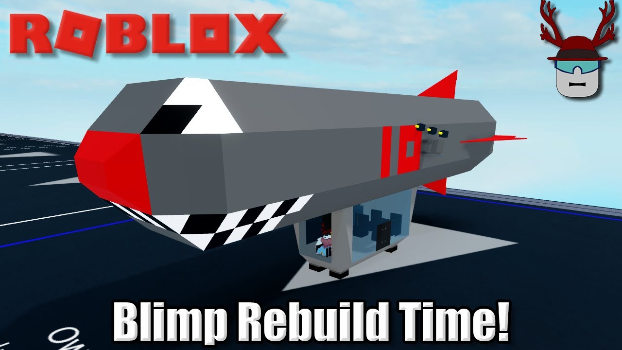 I Rebuilt My Blimp Roblox Plane Crazy 54 Youtube - i rebuilt my blimp roblox plane crazy 54 roblox blimp I Rebuilt My Blimp Roblox Plane Crazy 54 Youtube - roblox blimp