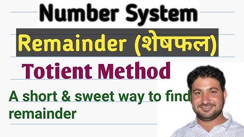 Remainder(शेषफल) Part-3, Euler totient function, Best short method to find remainder