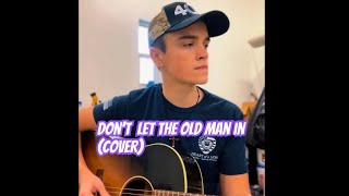 Toby Keith Cover “Don’t Let The Old Man In” by Maddox Ross