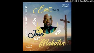 Emz Musiq - Jeso Wa Makatsa.mp3(Pro.Thm Da Reaper)