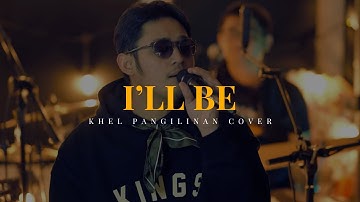 I’ll Be – Edwin McCain | Khel Pangilinan Cover (Soulful Love Song Rendition)