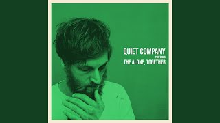 Watch Quiet Company The Alone Together video