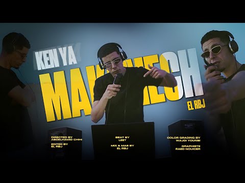 El RBJ - Ken Ya Makenech (Official Music Video)