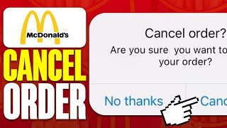How To Cancel An Order On McDonalds App