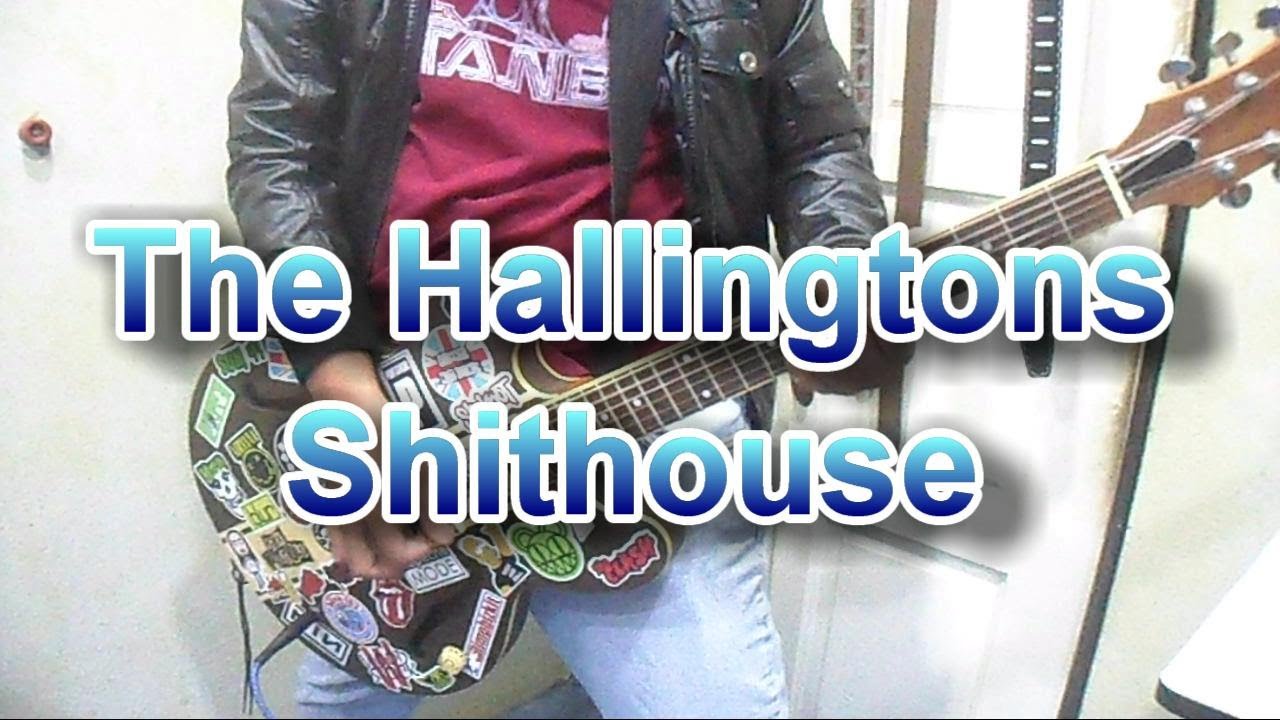 The Hallingtons - Shithouse (Guitar Cover)