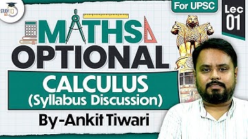 Calculus Syllabus Discussion Lec-1 | Maths Optional | Ankit Tiwari | StudyIQ IAS