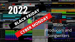 Top 16 Cyber Monday & Black Friday 2022 for Music Producers & Songwriters by Jacob Gago 71 views 1 year ago 9 minutes, 29 seconds