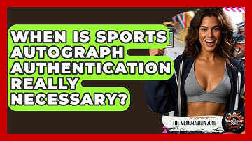 When Is Sports Autograph Authentication Really Necessary? - The Memorabilia Zone