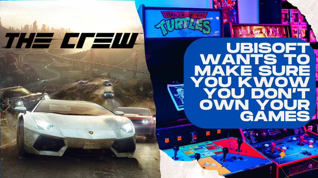 Ubisoft Says You Don't Own Your Games - YouTube