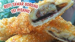 Roti Tawar Goreng Isi Pisang Mudah dan Cepat Anti gagal wes - Durasi: 6.20. Roti Tawar Goreng Isi Pisang Mudah dan Cepat Anti gagal wes - Durasi: 6.20.