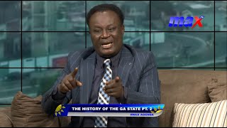 #MaxAgenda: The history of the Ga people with Lawyer Frimpong Anokye (Part II)