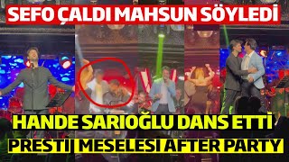 Mahsun Kırmızıgül Söyledi Sefo Darbuka Çaldı Hande Sarıoğlu Dans Etti  Prestij Meselesi After Party Resimi