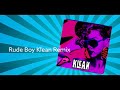 Rihanna - Rude Boy Klean Remix