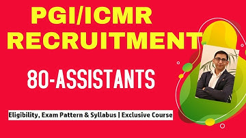 ICMR recruitment 2020 for Assistant Posts / Eligibility/ Salary/ Exam Syllabus/ Full Course