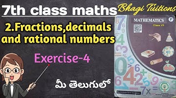 7th class maths in telugu||chapter-2 fractions,decimals and rational numbers||Exercise-4