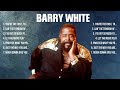 Barry White Greatest Hits Full Album ▶️ Top Songs Full Album ▶️ Top 10 Hits of All Time