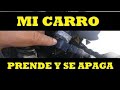 PORQUE MI CARRO PRENDE TIEMBLA Y SE APAGA