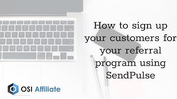 How to sign up your customers for your referral program using SendPulse