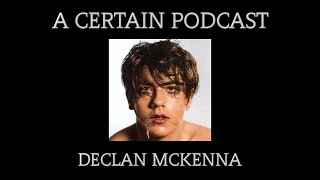 Download Lagu A Certain Podcast #1 | Declan McKenna Discography Review Download Lagu A Certain Podcast #1 | Declan McKenna Discography Review