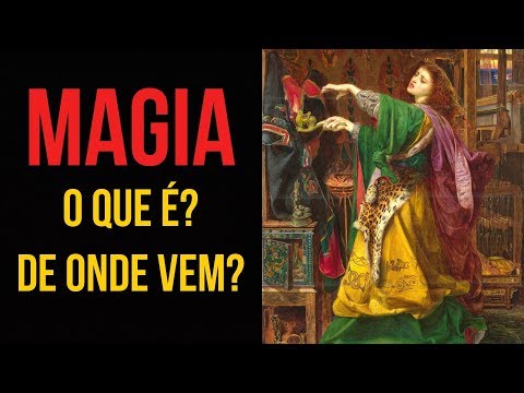 BRUXAS (1): MAGIA - O que é? De onde vem?