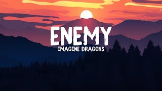 Enemy - Imagine dragons (Lyrical)