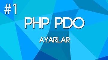 Php Pdo Ayar Dosyası oluşturma